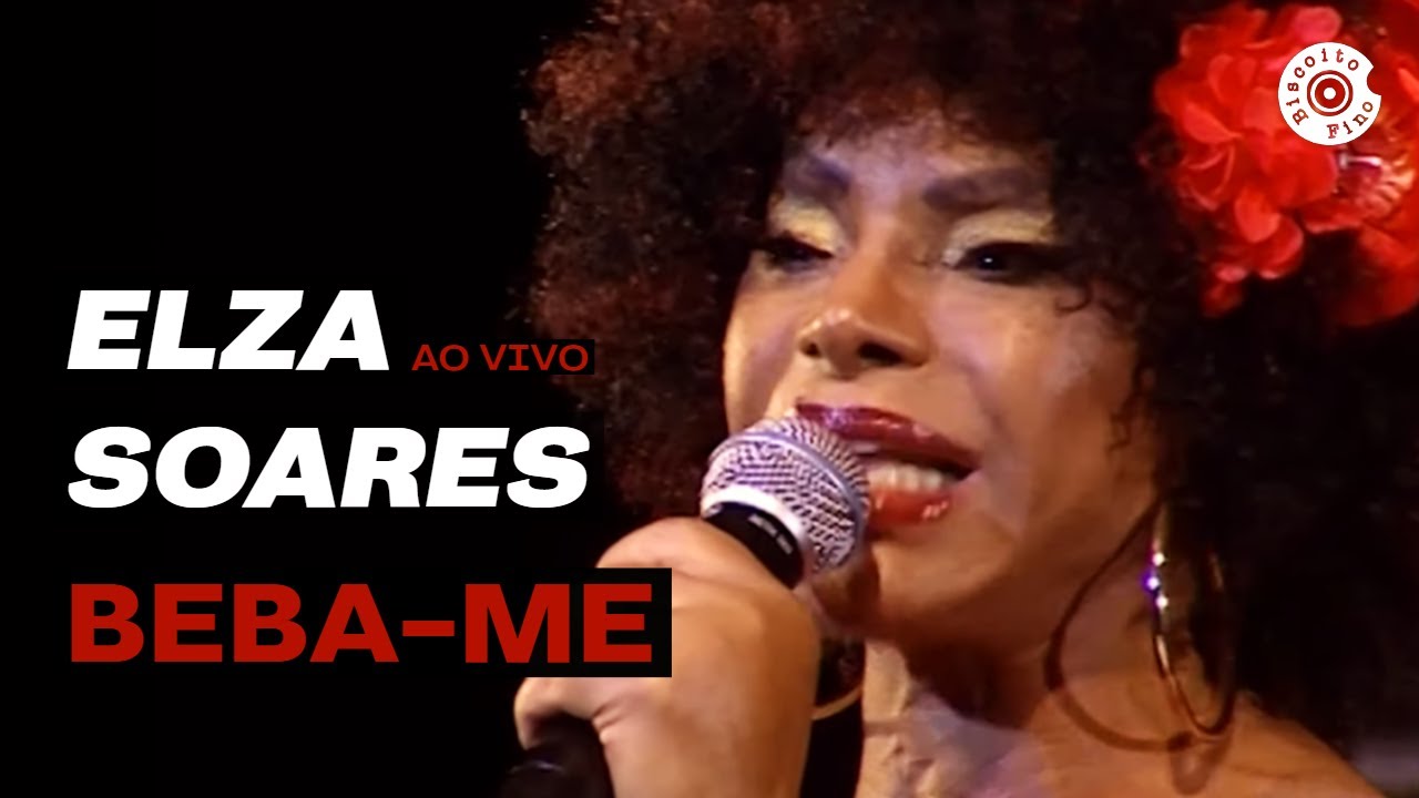 Elza Soares Ao Vivo | Beba-me (Show Completo)