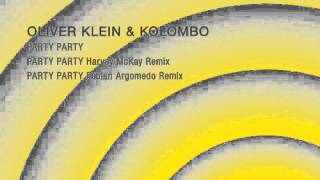 Oliver Klein & Kolombo - Party Party (Original Mix) - KD Music