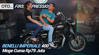 Benelli Imperiale 400 | First Impression Moge Cuma Rp 79 Juta | OTO.Com