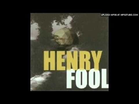 Henry Fool - Pills In The Afternoon