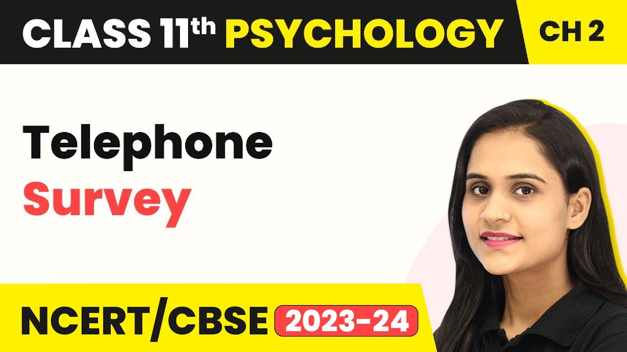 Telephone Survey - Methods of Enquiry in Psychology | Class 11 Psychology Chapter 2 | CBSE 2024-25
