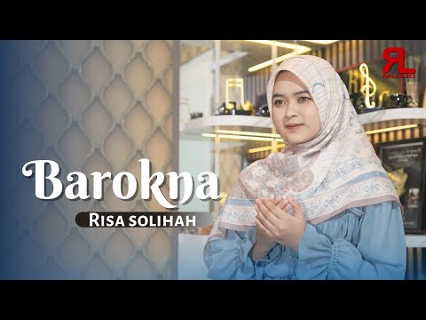 BAROKNA ( نركنا ) - Risa Solihah