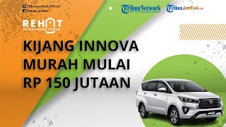 REHAT: Toyota Kijang Innova Dibanderol Murah Mulai Rp 150 Jutaan, Cek Harga Bekas Awal Maret 2022