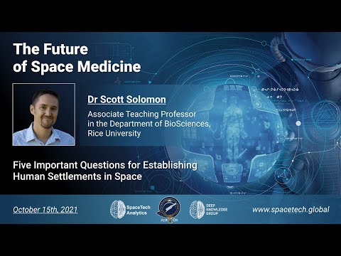 The Future of Space Medicine - Dr. Scott Solomon