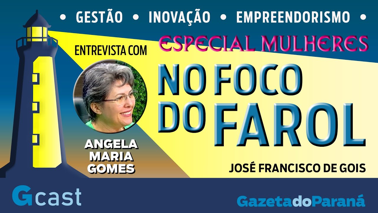 NO FOCO DO FAROL #07 –   SÉRIE ESPECIAL MULHERES – JOSÉ F. DE GOIS CONVERSA COM ANGELA MARIA GOMES