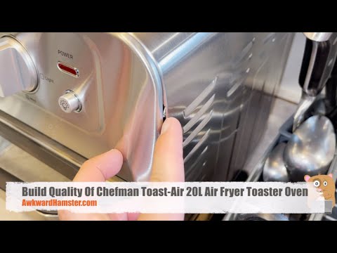Poor Build Quality Of Chefman Toast Air 20L Air Fryer Toaster Oven