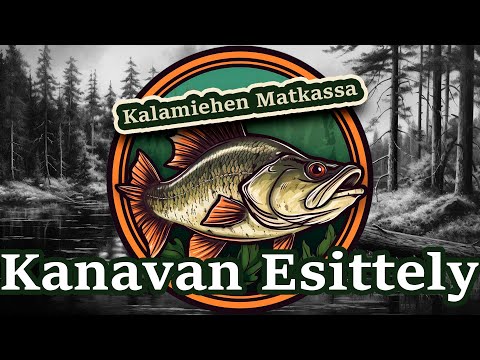 Kalamiehen Matkassa - Kanavan Esittely