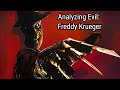 Analyzing Evil Freddy Krueger From A Nightmare On Elm Street