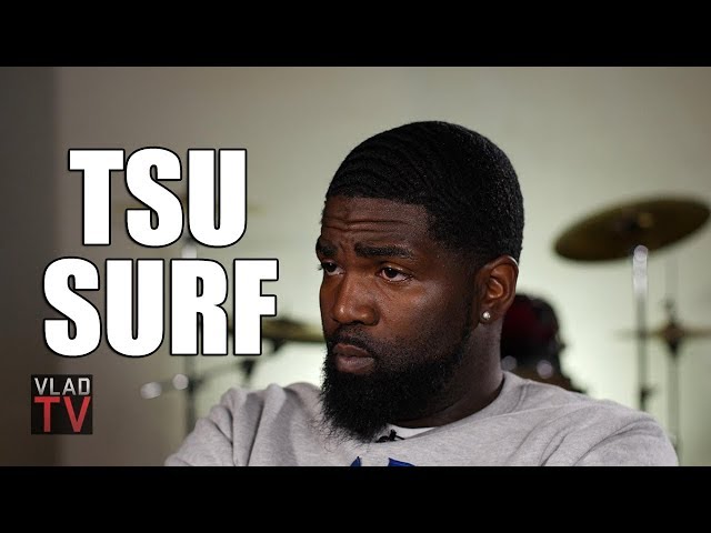 Tsu Surf on Beating Attempted Murder Charge, Spent $60K on Lawyers (Part 5)