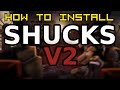 How To Install Shucks V2 Reconstruction