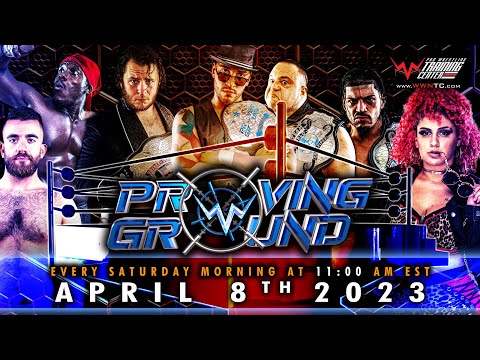 WWN Proving Ground - April 8th 2023 - Saturday Morning Pro Wrestling