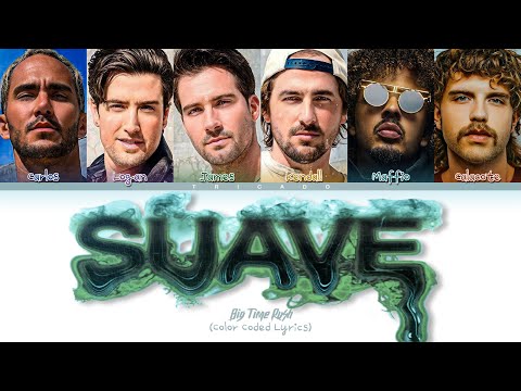 Big Time Rush - Suave (feat. Calacote, Maffio) (Color Coded Lyrics)