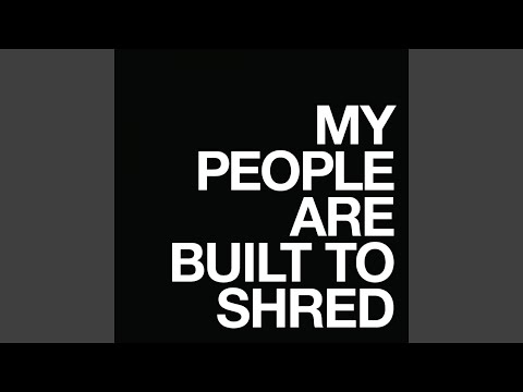 Built To Shred (Original)