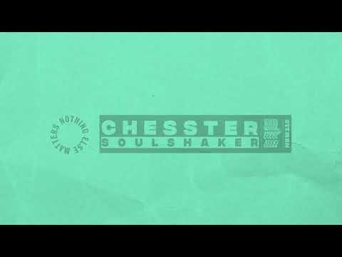 Chesster - Soulshaker [House]