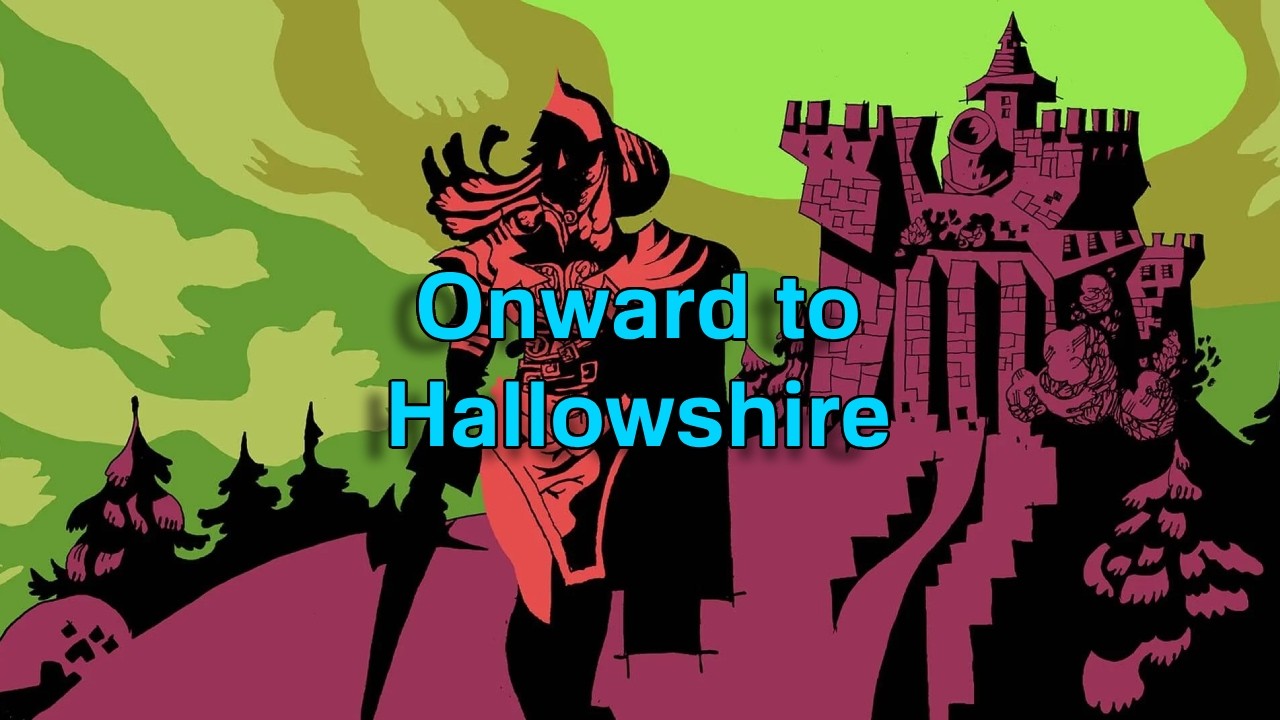 Dread Delusion Part Two: Hallowshire