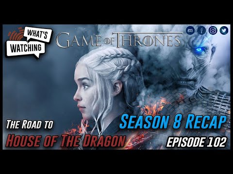 Ep. 102 - Throwback Thursday: Game of Thrones - Season 8 Breakdown