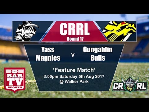2017 Canberra RL - Round 17 - Feature Match - Yass v Gungahlin