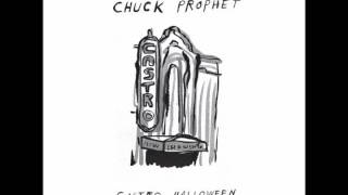 Chuck Prophet - Castro Halloween