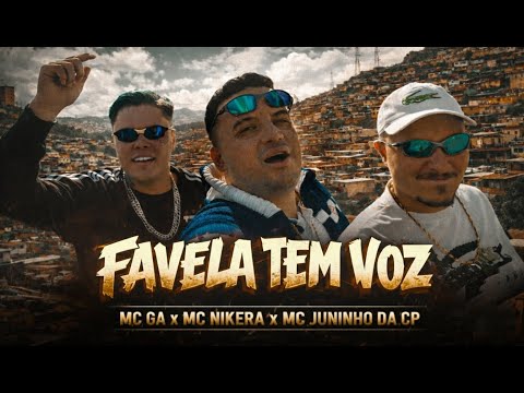 FAVELA TEM VOZ - MC Ga, MC Juninho da CP, MC Nikera e DJ Wboy (Clipe Oficial)