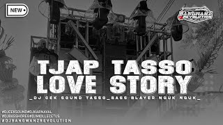 Download lagu DJ CEK SOUND•TJAP TASSO LOVE STORY•FULL BASS GLER || BANGWANZ REVOLUTION mp3