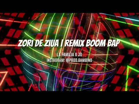 La Familia  JO - Zori de Ziua | Remix @prod.gambino