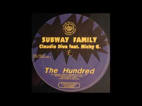 Subway Family ‎- The Hundred (Claudio Diva Feat. Micky G.)
