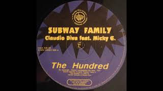 Subway Family ‎- The Hundred (Claudio Diva Feat. Micky G.)