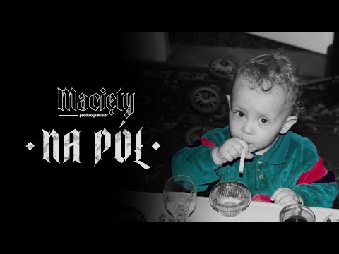 Macięty - Na pół prod. Wizier