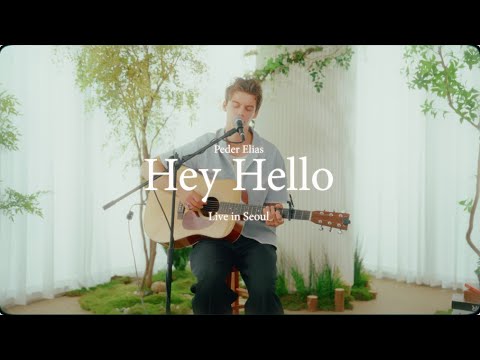 Peder Elias - Hey Hello (Live in Seoul)