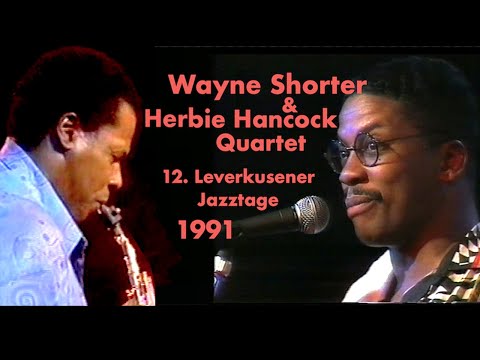 Herbie Hancock & Wayne Shorter Quartet 1991 Leverkusener Jazztage w/ Bunny Brunel & Gene Jackson