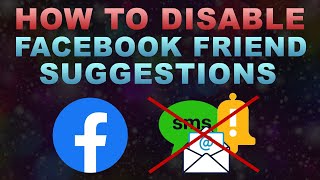 Disable Facebook Friends Suggestion Notification | Turn Off Stop Facebook Alerts Suggesting Friends