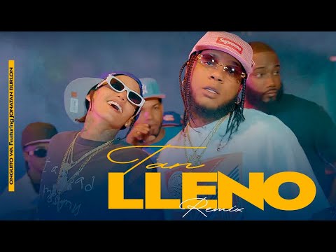 Onguito Wa X Jonatan Burlon - Tan LLeno 😠 | Video Oficial
