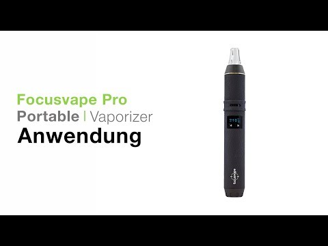 Focusvape Pro Vaporizer Verdampfer Anwendung - TVape