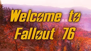 Welcome to Fallout 76