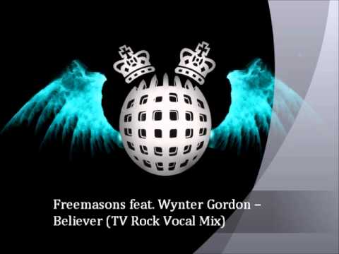 Freemasons feat. Wynter Gordon -- Believer (TV Rock Vocal Mix)