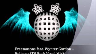 Freemasons feat. Wynter Gordon -- Believer (TV Rock Vocal Mix)