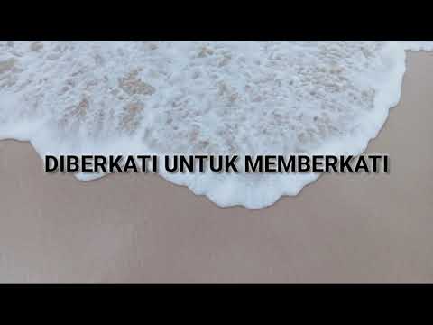 DIBERKATI UNTUK MEMBERKATI ( lirik )