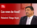 NL Interview: P Thiaga Rajan on the political influence over media and crisis of news | Teaser