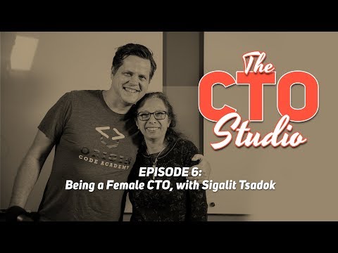 Being a Female CTO, with Sigalit Tsadok