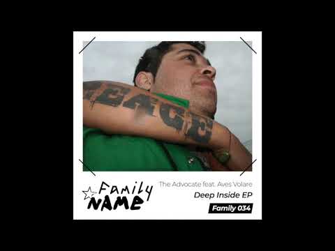 The Advocate feat. Aves Volare - Deep Inside (Raw District remix) [Family 034]