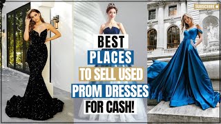 Best Places to Sell Used Prom Dresses for Cash!