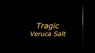 Veruca Salt - Tragic (lyrics) rare