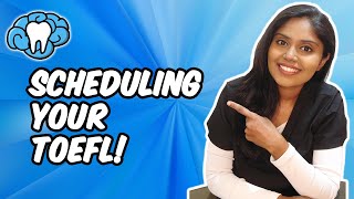 How to Schedule Your TOEFL | Mental Dental