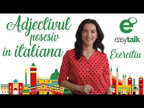 Adjectivul posesiv | Limba italiana | Lectia 14 | EXERCITIU de gramatica