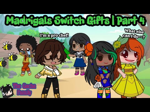 Encanto || If The Madrigals Switch Gifts Part 4 || Gacha