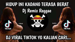 Download lagu HIDUP INI SERBA SALAH | DJ REMIX REGGAE HIDUP INI KADANG TERASA BERAT - LAGU  VIRAL TIKTOK 2026 mp3