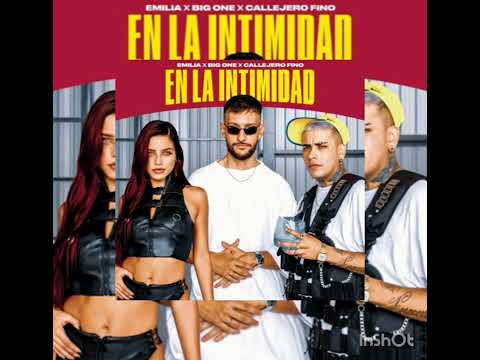 Emilia,Callejero fino,Big one-En la intimidad(audio oficial)