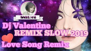 Download lagu DJ SLOW TERBARU 2019 VALENTINE REMIX | DJ TERBARU 2019 FULL BASS BREAKBEAT | DJ Sabrina mp3 Download lagu DJ SLOW TERBARU 2019 VALENTINE REMIX | DJ TERBARU 2019 FULL BASS BREAKBEAT | DJ Sabrina mp3
