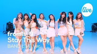 Download lagu 프로미스나인 Stay This Way Band LIVE Concert... mp3