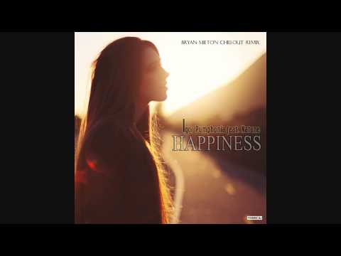 Igor Pumphonia feat. Natune - Happiness (Bryan Milton Chillout Remix)